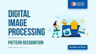Pattern Recognition | Digital Image Processing | Machine Learning