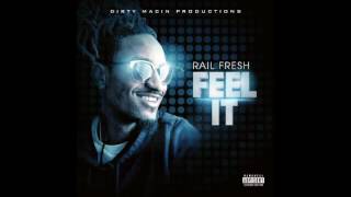 Rail Fresh Feel It