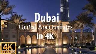 Dubai : United Arab Emirates - 4K Travel video of UAE ( Beautiful Destinations of Dubai )