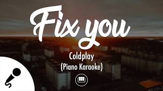Fix You - Coldplay (HD Piano Karaoke with Lyrics)