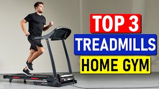 TOP 3 Best Treadmills for Home GYM of 2024 - [Best Review]