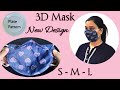 New Design 3D Mask - NO FOG ON GLASSES - Very quick & easy 3D face mask sewing tutorial (All Sizes)