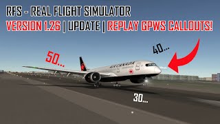 RFS Real Flight Simulator | NEW Update V1.2.6 (BETA) | REPLAY GPWS CALLOUTS! (RFS Update 2021)
