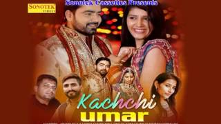 Kachchi Umar | Vickky Kajla, Sapna Chaudhary, Makk V | Audio | New Haryanvi Songs Haryanavi