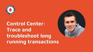 Control Center: Trace and troubleshoot long running Apache Ignite transactions