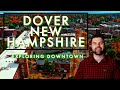 Downtown Dover NH Walking Tour 4K ⎸Restaurants ⎸Shops ⎸Parks