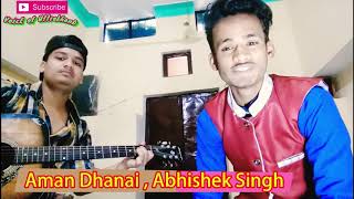 दरजी दिदा मीकू तू  ( Darji dida Miku tu ) Aman Dhanai \u0026 Abhishek Singh