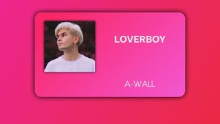 A Wall Loverboy 8D Audio
