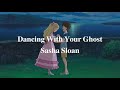 【歌詞和訳】dancing with your ghost sasha sloan