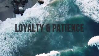 Loyalty \u0026 Patience - Ty Harrington (Lyric Video)