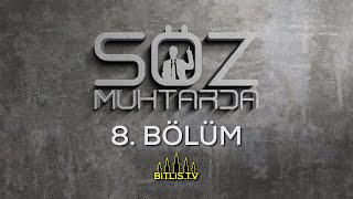 Söz Muhtarda - 8. Bölüm - Zeydan Mahallesi Muhtarı Hikmet Kandemir