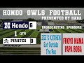 Hondo Owls Varsity Football vs Lytle Pirates