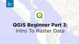 QGIS Beginner Part 3: Intro to Raster Data