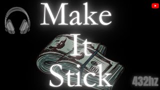 "Make It Stick"💵 Wealth, Prosperity & Financial Abundance Affirmations... (Use For 21 Days!