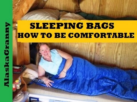 Sleeping Bags- How To Be Comfortable Sleeping Bags- How To Be Comfortable