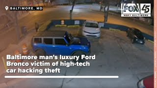 Tech-Savvy Thieves Swipe Baltimore Man's Ford Bronco