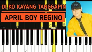 [EASY Piano Tutorial] Di Ko Kayang Tanggapin - April Boy Regino - Natzpiano #RipIdol