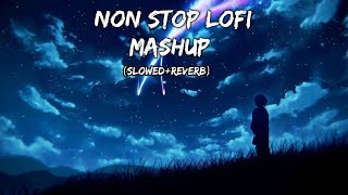Nonstop Love Mashup 2023|Romantic Hindi Lofi Songs|Slowed Reverb Music||Lofi heaven 🎧
