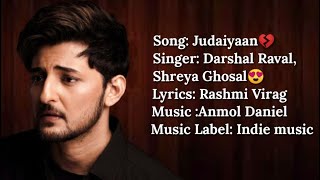 Judaiyaan (Lyrics) || Judaiyaan Song || Darshan Raval song || Darshan and Sherya New Song