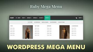 Ruby Mega Menu Plugin for WordPress — Build Advanced Menus Without Code (Full Tutorial)
