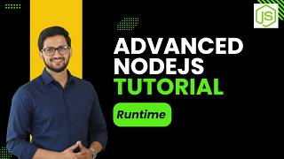 Nodejs Tutorial 2: Nodejs Runtime | Advanced Node.js