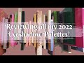 RANKING ALL 59 OF MY 2022 EYESHADOW PALETTES !