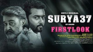 Surya37 Official Firstlook | Surya | Mohanlal | Arya | KV Anand | Harish Jayaraj