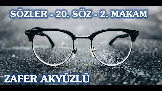 Zafer Akyüzlü - Sözler - 20. Söz - 2. Makam