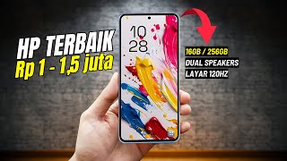 7 HP 1 JUTAAN TERBAIK [1 - 1,5 JUTA] SPEK TINGGI FEBRUARI 2025