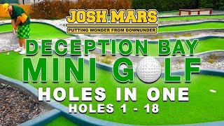 DECEPTION BAY MINI GOLF - ALL HOLES - HOLE IN ONE ACE - JOSH MARS