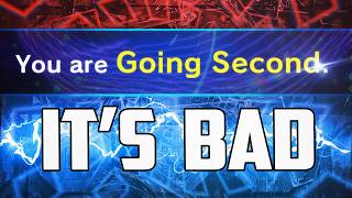 Going Second SUCKS - The Fix