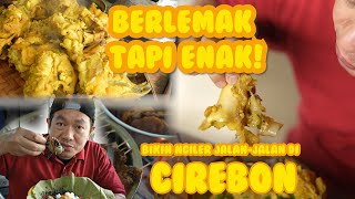 BIKIN NGILER Jalan - Jalan ~ Kulineran di Cirebon sehalian ( episode 11 )