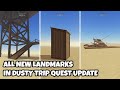 ALL NEW BUILDINGS/LANDMARKS in Dusty Trip Quest (2.7) Update