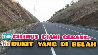 Review Jalanan Cilimus - Ciawi Gebang Kab. Kuningan ‼️ Lewat Jalan Baru Lingkar Timur Kuningan