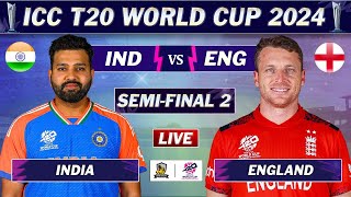 INDIA vs ENGLAND SEMI FINAL 2 LIVE SCORES | IND vs ENG LIVE | ICC T20 World Cup 2024 | TOSS