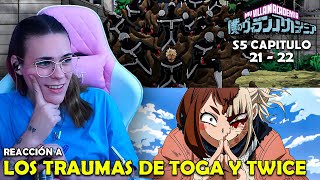 TWICE Y TOGA SUPERAN SUS TRAUMAS | REACCIÓN A BOKU NO HERO TEMPORADA 5 ( 21 - 22 )