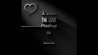 The Love Mashup Slowed And Reverb   Indian Lofi Song Channel mp4