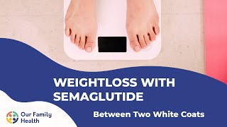 Weight Loss with Semaglutide