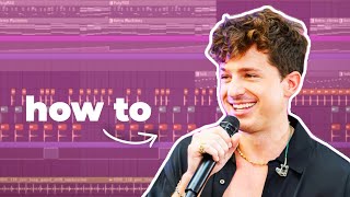 How To Make A Charlie Puth Song