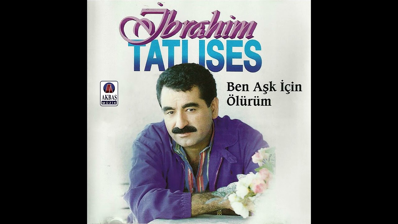 İbrahim Tatlıses Eyvah Neye Yarar - YouTube