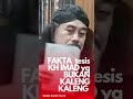 Fakta Dibalik Tesis KH IMAD