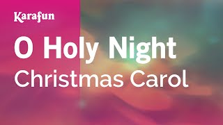 O Holy Night - Christmas Carol | Karaoke Version | KaraFun