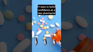 4 Ways to Build Confidence as a New #pharmacist