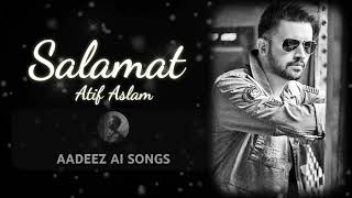 Salamat | Atif Aslam |  Ai Cover