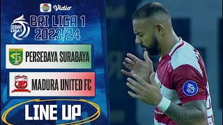 Persebaya Surabaya Vs Madura United FC | Line Up & Kick Off BRI Liga 1 2023/24