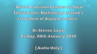 Direct Provision Centres as Total Institutions: Rethinking Ireland's treatment...