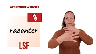 Signer RACONTER en LSF (langue des signes française). Apprendre la LSF par configuration