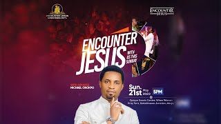 SUNDAY ENCOUNTER SERVICE | SPIRITUAL GROWTH |21.05.2023 | APOSTLE MICHAEL OROKPO