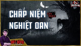 Truyện ma : CHẤP NIỆM NGHIỆT OAN - Mối tình khắc cốt ghi tâm của nữ quỷ