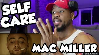 MAC MILLER - SELF CARE - BOUT TIME I GOT TO THE CATALOGUE, RIGHT? - REACTION